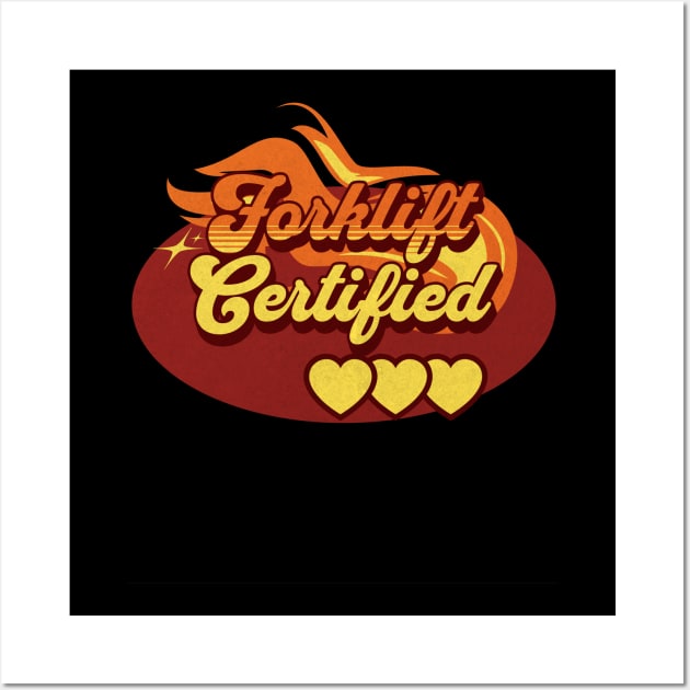 Forklift Certified, baby! Wall Art by Farm Road Mercantile 